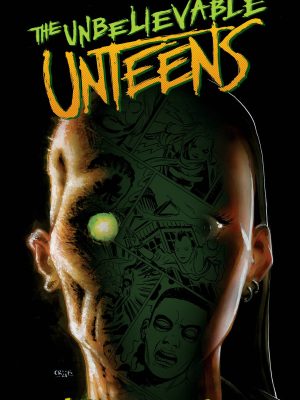 UNBELIEVABLE UNTEENS TP VOL 01