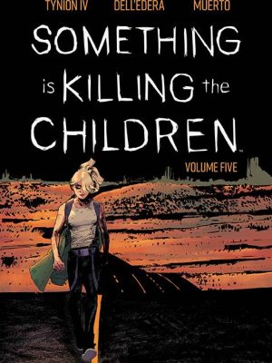SOMETHING IS KILLING CHILDREN TP VOL 05