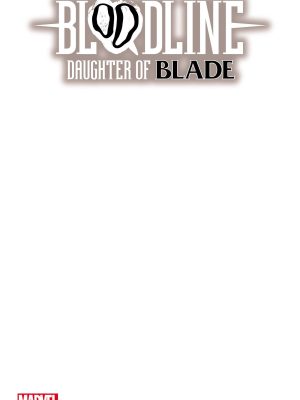BLOODLINE DAUGHTER OF BLADE #1 BLANK VAR
