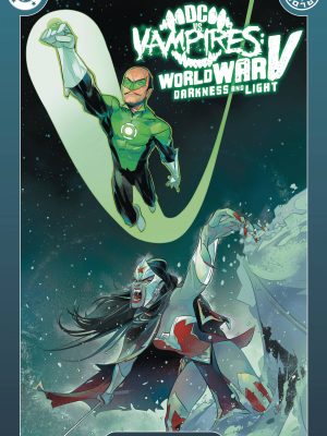DC VS VAMPIRES WORLD WAR V DARKNESS AND LIGHT #1