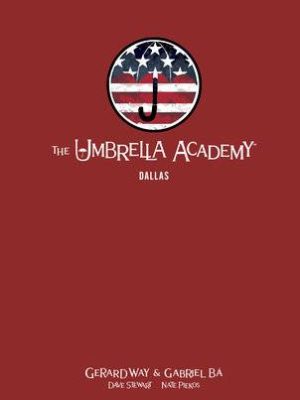 UMBRELLA ACADEMY LIBRARY EDITION HC VOL 02 DALLAS