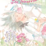 SINCE I COULD DIE TOMORROW GN VOL 01