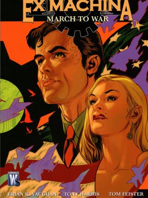EX MACHINA TP VOL 04 MARCH TO WAR