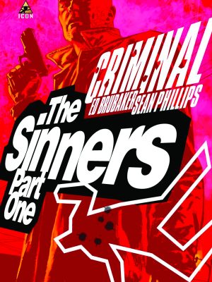 CRIMINAL SINNERS #1 - #5