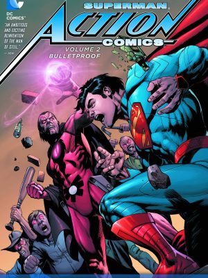 SUPERMAN ACTION COMICS TP VOL 02 BULLETPROOF (N52)