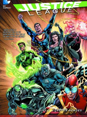 JUSTICE LEAGUE TP VOL 05 FOREVER HEROES (N52)