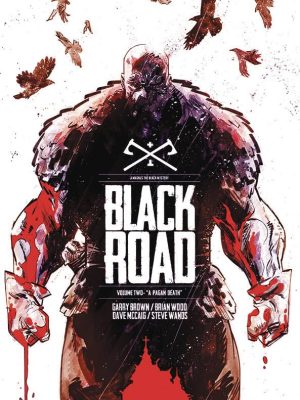 BLACK ROAD TP VOL 02 A PAGAN DEATH
