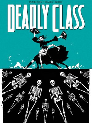 DEADLY CLASS TP VOL 06