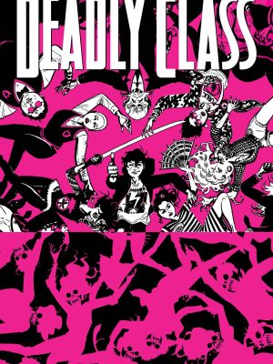 DEADLY CLASS TP VOL 10 SAVE YOUR GENERATION