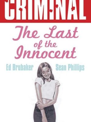 CRIMINAL TP VOL 06 LAST OF THE INNOCENT